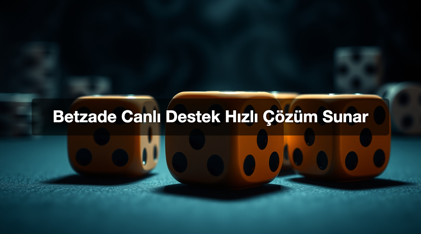 Betzade Canlı Destek Hızlı Çözüm Sunar